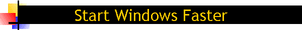 Start Windows Faster