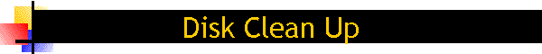 Disk Clean Up