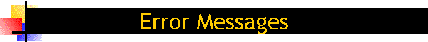 Error Messages