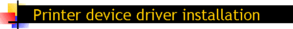 Printer device driver installation